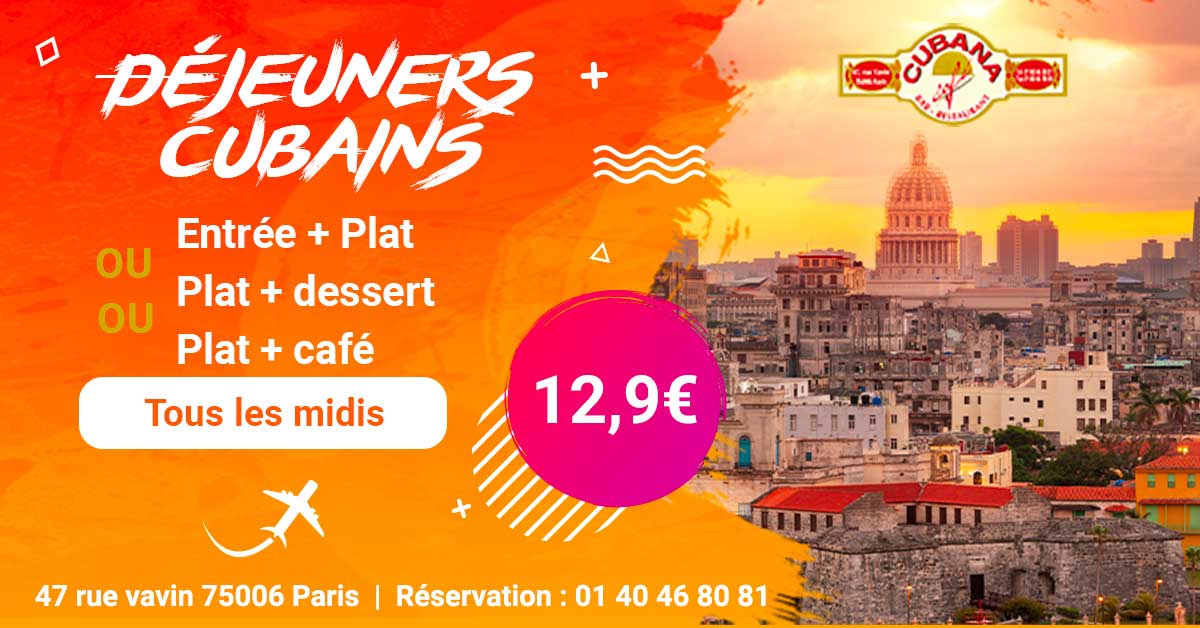 Carte formule déjeuner en semaine à 12,9€ au Cubana Café - Restaurant cubain à Paris