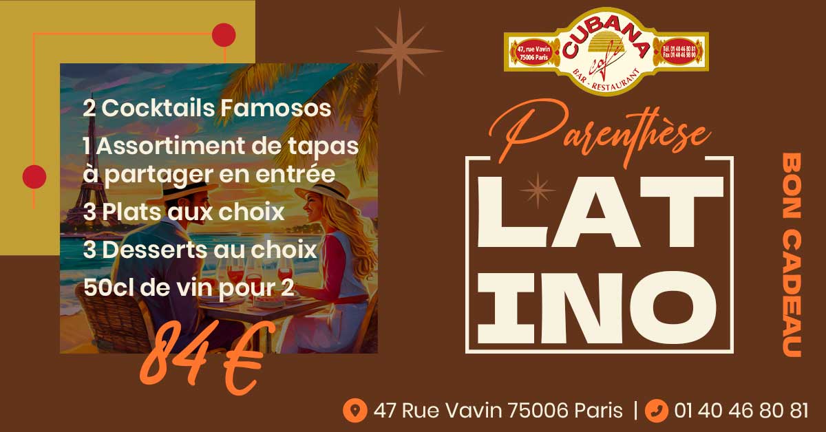 Cubana Café Bon cadeau parenthèse latino bar Restaurant Montparnasse